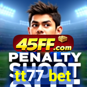 tt77 bet